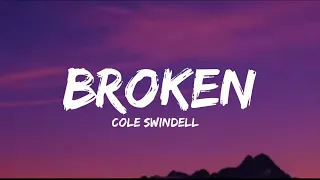 Cole Swindell - Broken (lyrics)