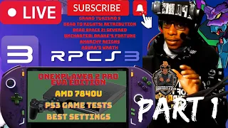 ONEXPLAYER 2 Pro EVA Edition 7840U PS3 Emulation RPCS3 Live Gameplay settings tips setup tutorial 01