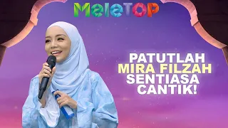 Tak Sangka! INI Rupanya Tips Mira Filzah Kekal Cantik | MeleTOP | Nabil & Hawa