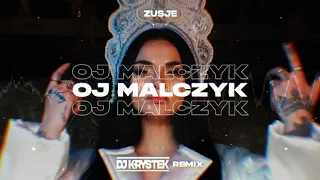 ZUSJE - OJ MALCZYK ( DJ KRYSTEK REMIX )