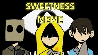 Sweetness Meme // Little Nightmares 1&2 // SPOILERS // FlipaClip