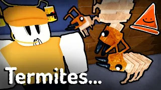 Adding termite infestations into roblox…