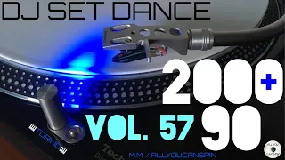 Dance Hits of the 90s and 2000s Vol. 57 - ANNI '90 + 2000 Vol 57 Dj Set - Dance Años 90 + 2000