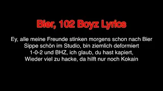 Bier, 102 Boyz Lyrics