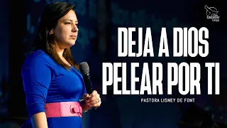 Pra Lisney de Font l Deja a Dios Pelear Por Ti  l 04-14-24