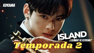 ISLAND (k-drama): ¡Tendrá segunda parte! ¡Conoce la fecha de estreno!