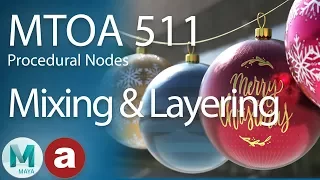 MtoA 511 | Mixing and Layering with Arnold and Maya