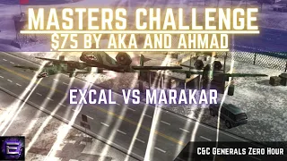 ExCaL vs Marakar | 1v1 Sponsored Challenge by AKA and Ahmad| C&C Zero Hour