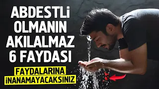 Abdestli Olmanın Akılalmaz 6 Faydası. Faydalarına İnanamayacaksınız