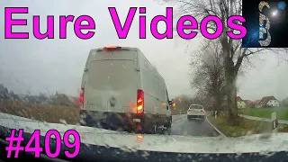 Eure Videos #409 - Eure Dashcamvideoeinsendungen #Dashcam