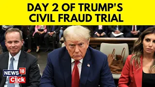 Donald Trump News | Trump Returns To Court For Day 2 Of Fraud Trial In New York | News18 | N18V