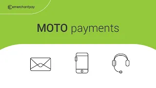 MOTO payments (mail order/telephone order) explained | emerchantpay