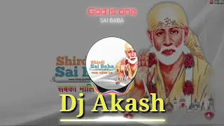 DJ Shirdi Wale Sai Baba 2019 DJ Akash And Shailesh Setyal Anaval Song