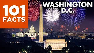 101 Facts About Washington DC