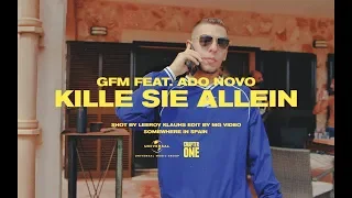 GFM - Kille sie allein feat. Ado Novo (prod. by Mesh)