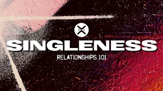 Relationships 101: Singleness  |  1 Corinthians 7  |  Austin Hamrick