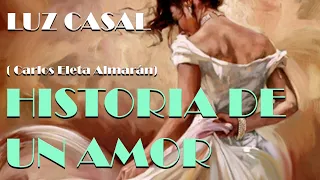 Luz Casal - Historia de un Amor /  Текст, переклад українською