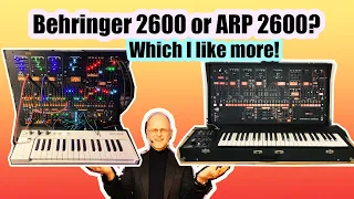 Behringer 2600 or ARP 2600 ? Which I like more !