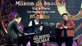 Gilberto e Gilmar - Música da Saudade - Voz e Piano (DVD 40 Anos de Sucesso)