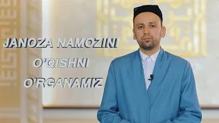 Janoza namozini o'qishni o'rganamiz