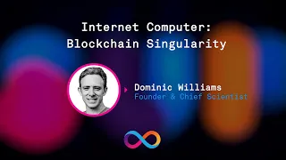 Internet Computer: Blockchain Singularity