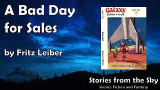 DARK Sci-Fi Read Along: A Bad Day for Sales - Fritz Leiber | Bedtime for Adults