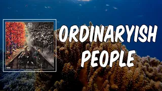 Ordinaryish People (Lyrics) - AJR