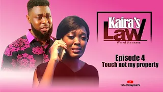 S1.E4 | Touch not my Property | Kaira's Law