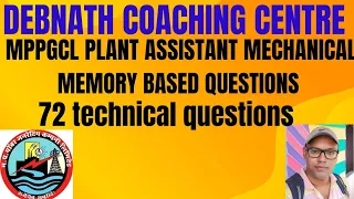 MPPGCL PLANT ASSISTANT MECHANICAL MEMORY BASED QUESTIONS (75 TECHNICAL QUESTION)