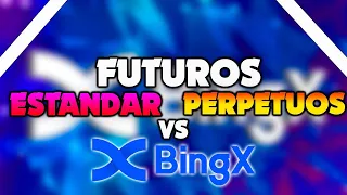 FUTUROS DE BINGX 🔥| Futuros Estandar y Futuros Perpetuos |Como Funcionan? #BingX# #bingx