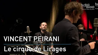 Vincent Peirani: "Le cirque de Lirages"