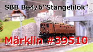 🇨🇭SBB Class Be4/6 Stängelilok Märklin 39510