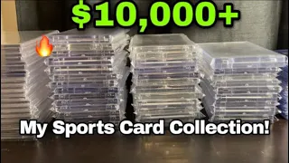 SHOWING MY ENTIRE $10,000+ SPORTS CARD COLLECTION!!🔥