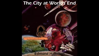 Edmond Hamilton The City at World's End Free Audiobook