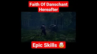 Faith Of Danschant Hereafter Epic Skills