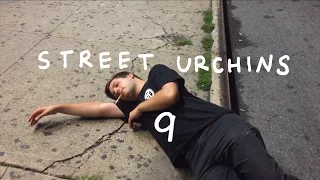 STREET URCHINS 9