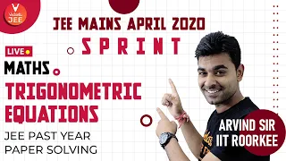 Trigonometric Equations | JEE Mains April 2020 Sprint | JEE Maths | IIT JEE Main 2020 | Vedantu Live