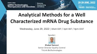 mRNA Digital Week. Analytical Methods for a Well-Characterized mRNA Drug Substance