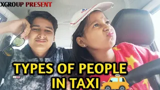 TYPES OF PEOPLE IN TAXI || THE XGROUP