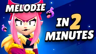 Everything about *MELODIE* under 2 minutes! (Brawl Stars)