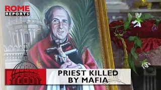 Priest killed by Mafia in 1993: “His extraordinariness was he was ordinary”