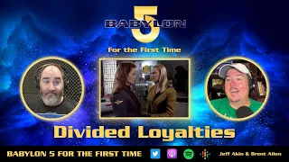 Babylon 5 For the First Time | Divided Loyalties - episode 02x19