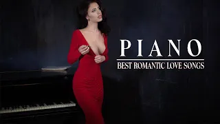 40 Most Beautiful Piano Love Songs - Best Romantic Love Songs Collection - Relaxing Piano Music
