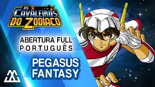 Cavaleiros do Zodíaco - Abertura Completa - Pegasus Fantasy (Português PT-BR)