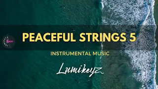 PEACEFUL STRINGS 5 - 1 Hour Spontaneous Strings | Worship | Prayer | Meditation | Study | Sleep