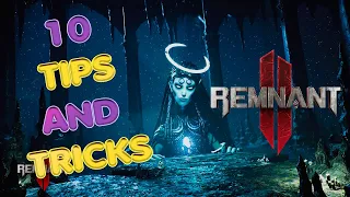 Remnant 2 -10 Tips and Tricks I wish I Knew Sooner / Beginner's Guide