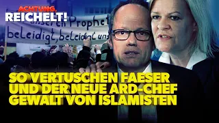 Faeser und ARD-Chef Gniffke: So vertuschen sie Gewalt von Islamisten