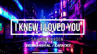 SAVAGE GARDEN - I Knew I Loved You | Karaoke (instrumental w/ back vocals)