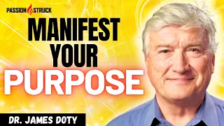 Manifestation Magic: Dr. James Doty’s Secret to Making Dreams Come True