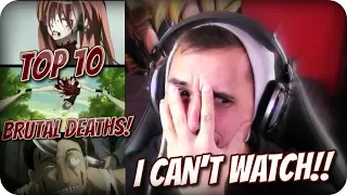 I'M GONNA BE SICK!!| *TOP 10* Most BRUTAL Anime DEATHS! REACTION!!